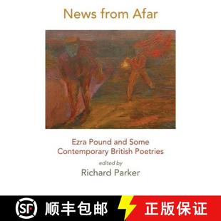 【3-4周达】News from Afar: Ezra Pound and Some Contemporary British Poetries [9781848613645]