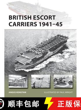 【3-4周达】British Escort Carriers 1941–45 [9781472836250]