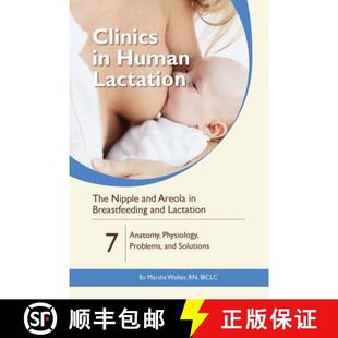 Nipple The Problems 9781939807724 Physiology and 4周达 Lactation Breastfeeding Areola S... Anatomy
