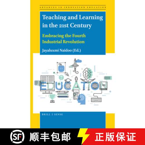 预订 精装 Teaching and Learning in the 21st Century: Embracing the Fourth Industrial Revolution [9789004460379]