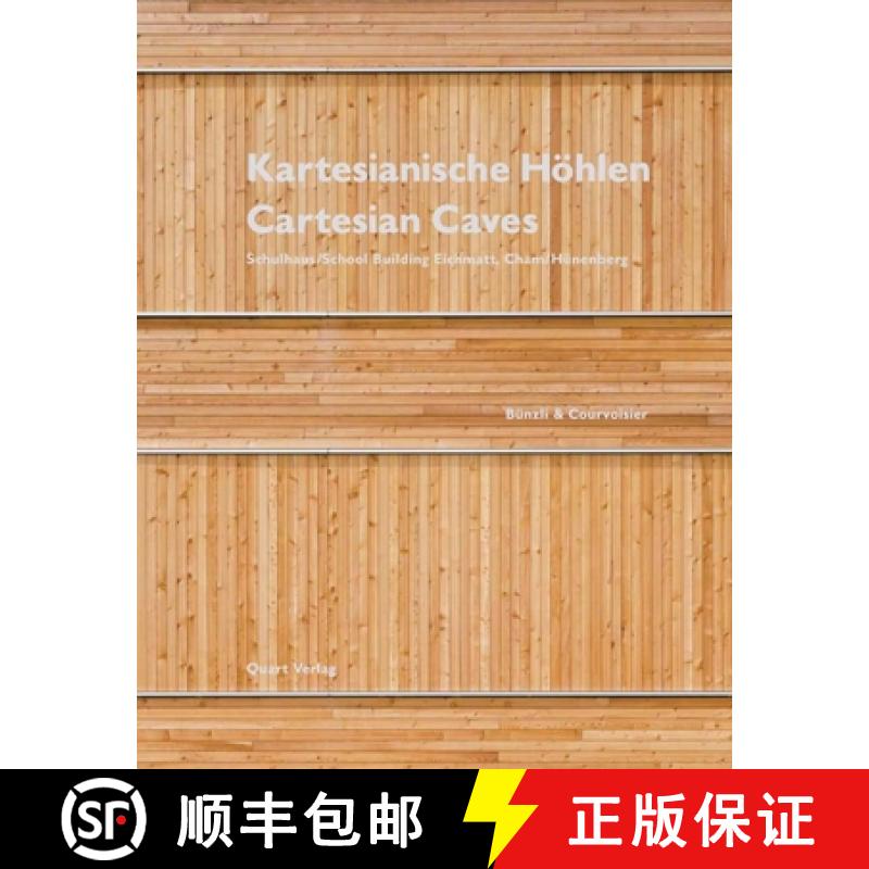 【3-4周达】Kartesianische Hohlen/Cartesian Caves : School Building Eichmatt, Cham / Bunzli & Courvois... [9783037610503]