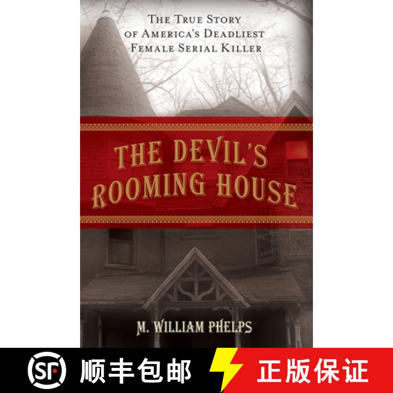 【3-4周达】Devil's Rooming House : The True Story Of America's Deadliest Female Serial Killer [9781599216010]