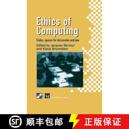 【3-4周达】精装 Ethics of Computing : Codes, spaces for discussion and law [9780412726200]