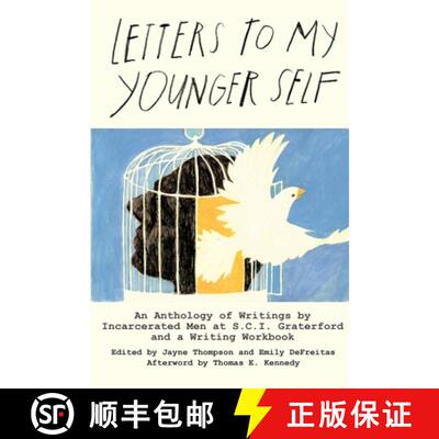 【3-4周达】Letters to My Younger Self: An Anthology of Writings by  Incarcerated Men at S.C.I.  Grate... [9780991328109]