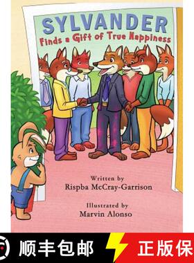 【3-4周达】Sylvander: Finds a Gift of True Happiness [9780692169872]