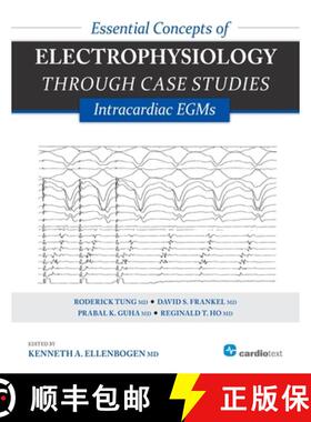 预订 Essential Concepts of Electrophysiology Through Case Studies: Intracardiac EGMs : Intracardiac EGMs [9781935395331]