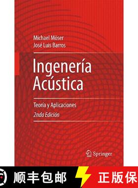 【3-4周达】Ingeniería Acústica : Teoría y Aplicaciones (2nd ed. 2009) [9783642025433]