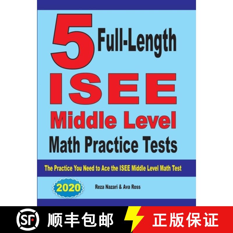 【3-4周达】5 Full-Length ISEE Middle Level Math Practice Tests: The Practice You Need to Ace the ISEE... [9781646121397]