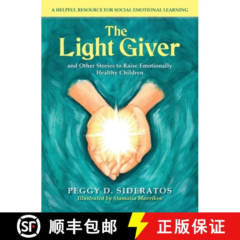 【3-4周达】The Light Giver: and Other Stories to Raise Emotionally  Healthy Children [9781733462006]