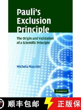 【3-4周达】Pauli's Exclusion Principle: The Origin and Validation of a Scientific Principle [9780521839112]