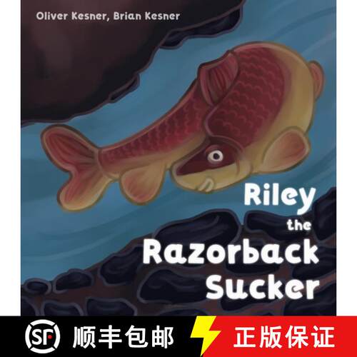 【3-4周达】Riley the Razorback Sucker [9798218844301]