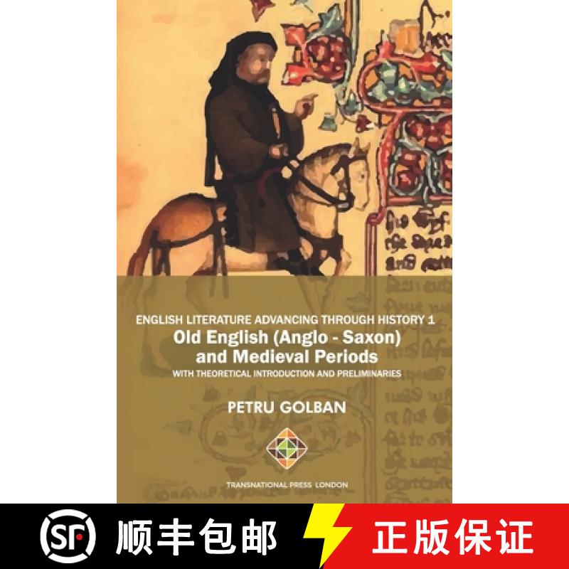 【3-4周达】English Literature Advancing Through History 1: Old English (Anglo-Saxon) and Medieval Per... [9781912997664]
