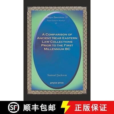 【3-4周达】A Comparison of Ancient Near Eastern Law Collections Prior to the First Millennium BC [9781593332211]