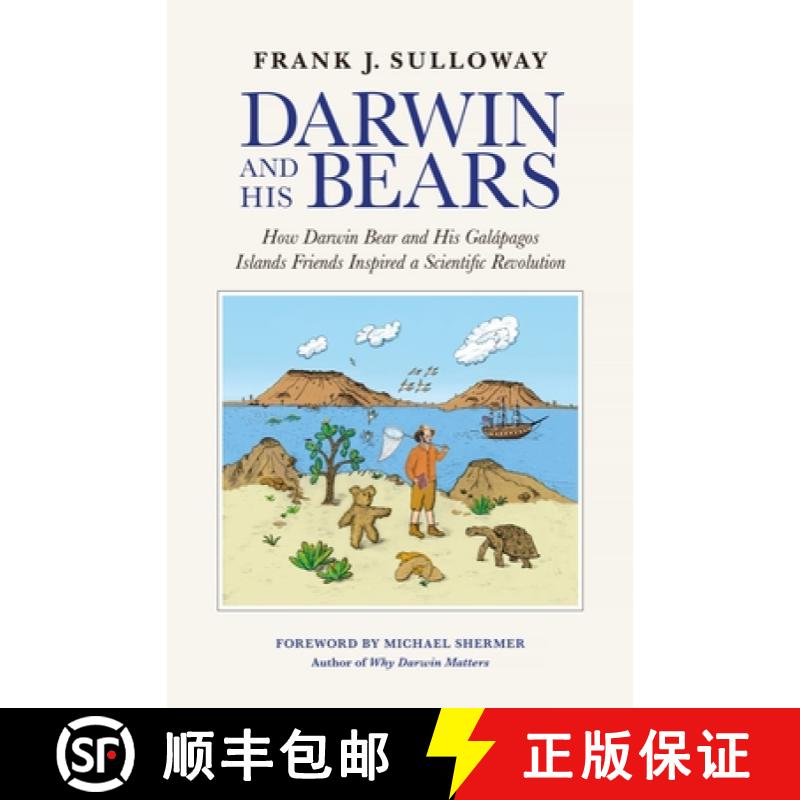 【3-4周达】Darwin and His Bears: How Darwin Bear and His Galápagos Islands Friends Inspired a Scient... [9780922233519]