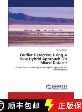 【3-4周达】Outlier Detection Using A New Hybrid Approach On Mixed Dataset [9786202553551]