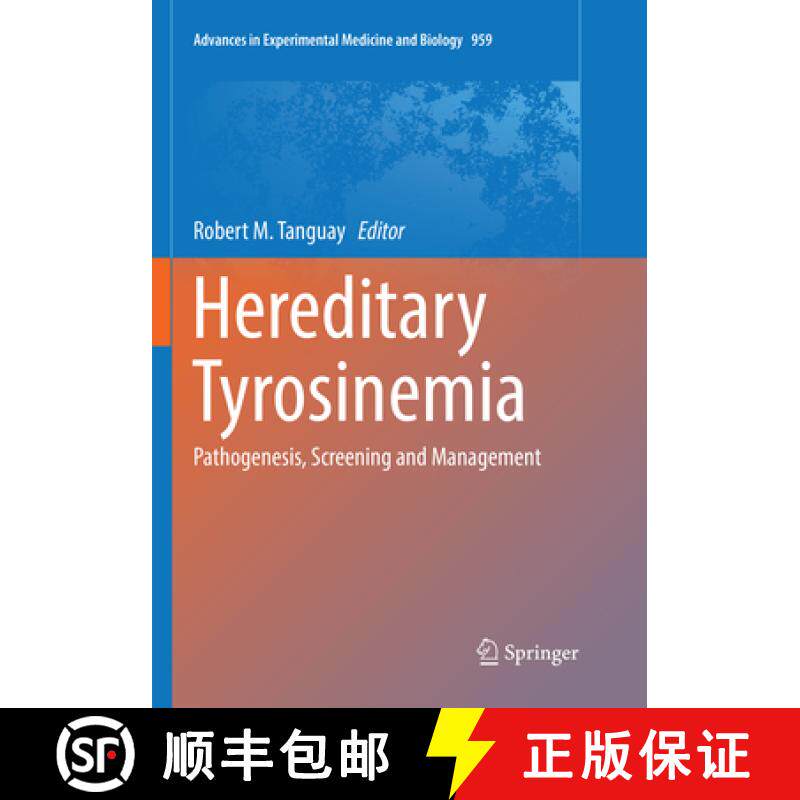 【3-4周达】Hereditary Tyrosinemia: Pathogenesis, Screening and Management [9783319857459]