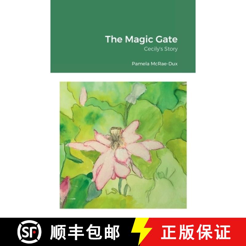 【2-3周达】The Magic Gate: Cecily's Story [9781794771550]