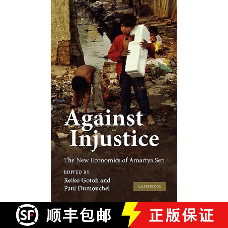 【3-4周达】Against Injustice: The New Economics of Amartya Sen [9780521182614]