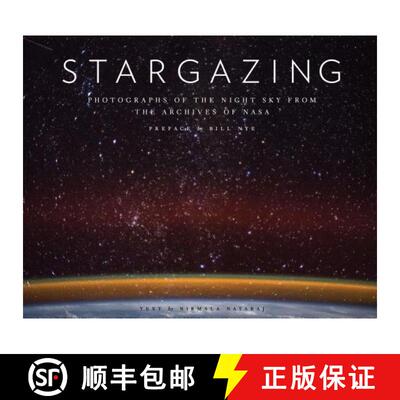 精装 Stargazing: Photographs of the Night Sky from the Archives of NASA (Astronomy Photography Book, ... [9781452174891]