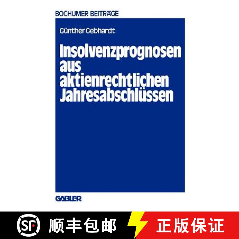 【3-4周达】Insolvenzprognosen aus aktienrechtlichen Jahresabschlüssen : Eine Beurteilung der Reform ... [9783409160919]