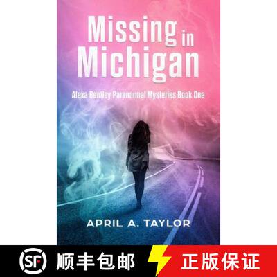 【3-4周达】Missing in Michigan: A Paranormal Mystery [9780692134207]