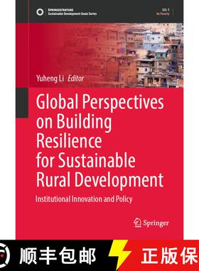 【3-4周达】Global Perspectives on Building Resilience for Sustainable Rural Development: Institutiona... [9789819661480]