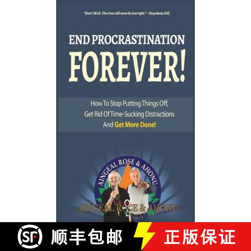 【3-4周达】End Procrastination Forever: If you've ever said, I'll do it later, then read this now! [9781880765005]