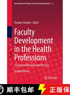 【3-4周达】Faculty Development in the Health Professions: A Focus on Research and Practice (Second Ed... [9789819793716]