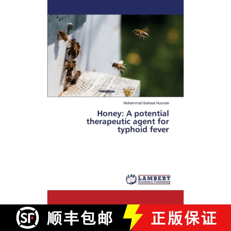 预订 Honey: A potential therapeutic agent for typhoid fever [9783659509018]
