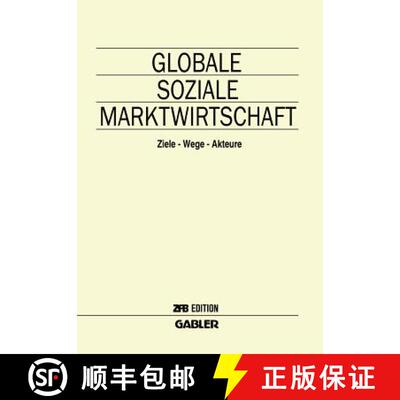 【3-4周达】Globale Soziale Marktwirtschaft: Ziele -- Wege -- Akteure [9783409139496]