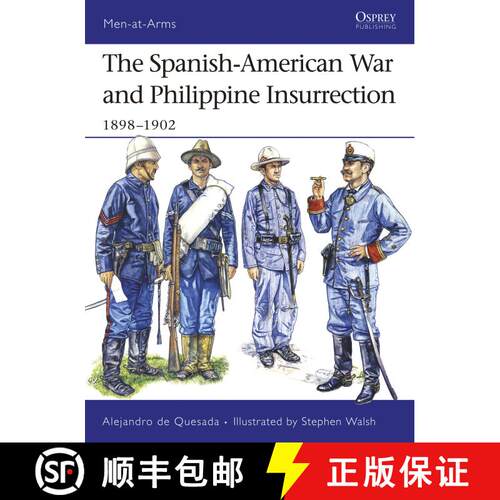 【3-4周达】The Spanish-American War and Philippine Insurrection: 1898–1902 [9781846031243]