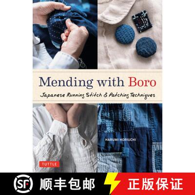 【3-4周达】精装 Mending with Boro: Japanese Running Stitch and Patching Techniques [9780804856041]