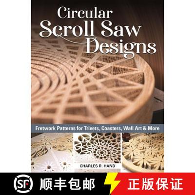 【3-4周达】Circular Scroll Saw Designs: Fretwork Patterns for Trivets, Coasters, Wall Art & More [9781497101500]
