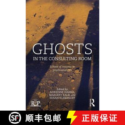 【3-4周达】Ghosts in the Consulting Room : Echoes of Trauma in Psychoanalysis [9780415728676]
