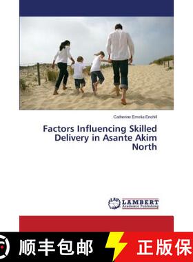 预订 Factors Influencing Skilled Delivery in Asante Akim North [9783659779688]