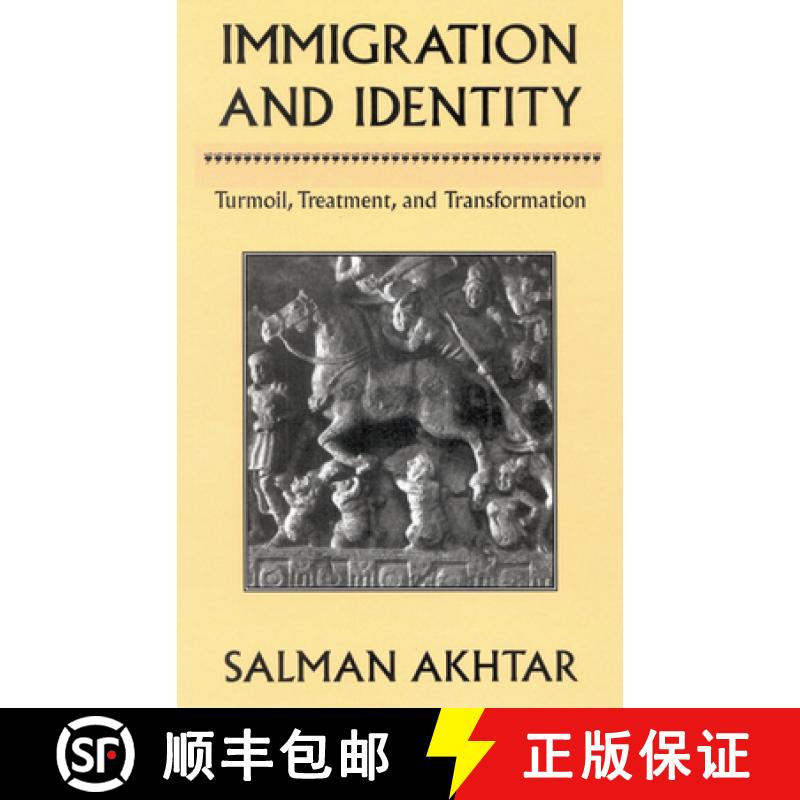 【3-4周达】Immigration and Identity : Turmoil, Treatment, and Transformation [9780765702326]