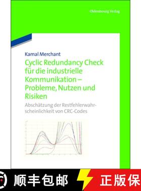 【3-4周达】Cyclic Redundancy Check für die industrielle Kommunikation - Probleme, Nutzen und Risiken... [9783486727647]