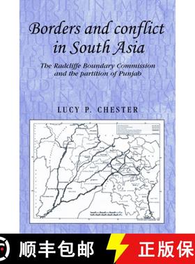 【3-4周达】Borders and conflict in South Asia : The Radcliffe Boundary Commission and the partition o... [9780719091360]