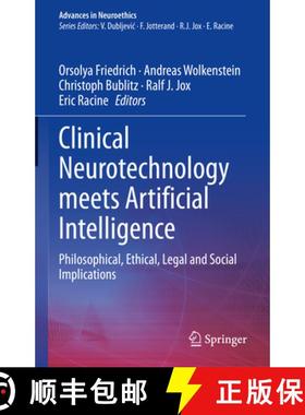 【3-4周达】Clinical Neurotechnology Meets Artificial Intelligence: Philosophical, Ethical, Legal and ... [9783030645892]