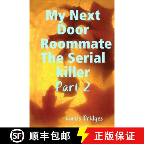 【3-4周达】My Next Door Roommate The Serial killer [9781312724921]