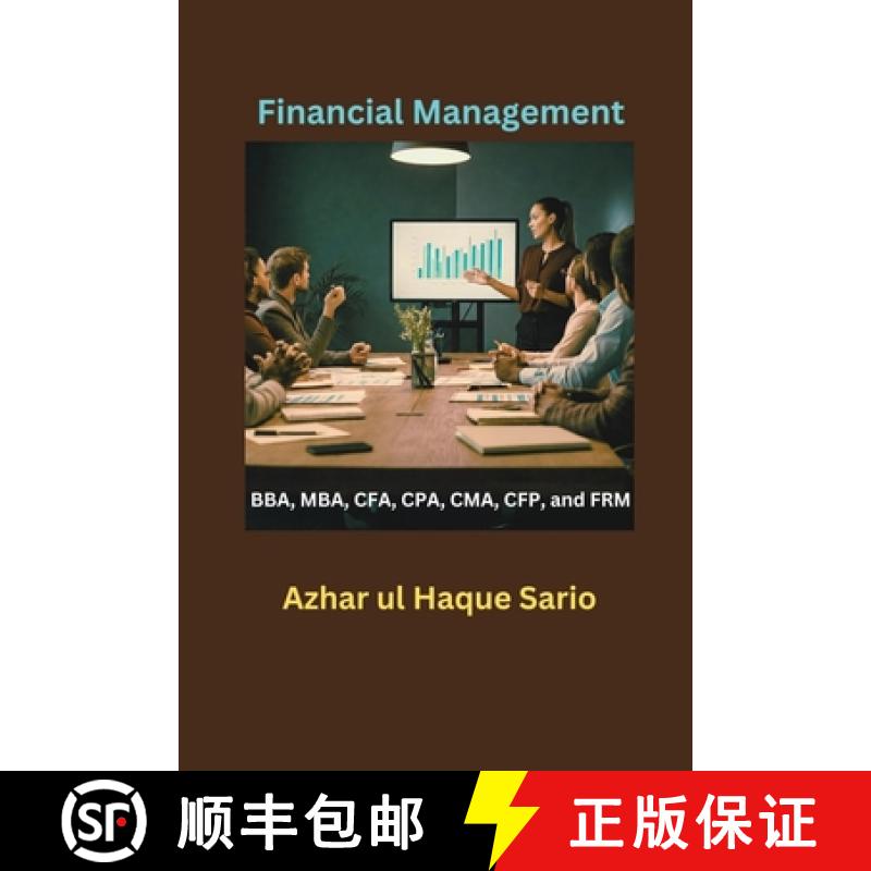 【2-3周达】Financial Management: BBA, MBA, CFA, CPA, CMA, CFP, and FRM [9783384453679]