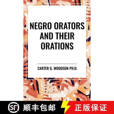 【3-4周达】Negro Orators And Their Orations [9798880908790]