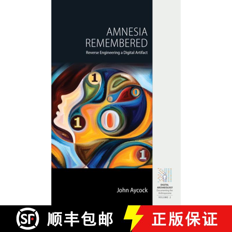 【3-4周达】Amnesia Remembered: Reverse Engineering a Digital Artifact [9781800738676]