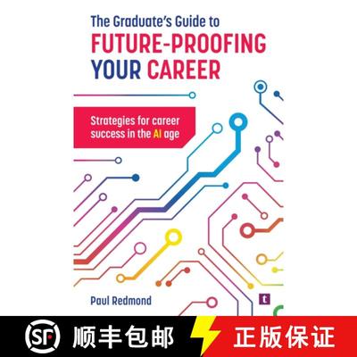 【3-4周达】Graduate's Guide to Future-Proofing your Career: Strategies for Career Success in the Ai Age [9781911724247]