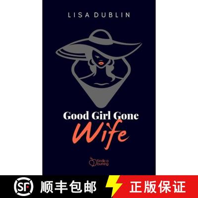 【3-4周达】Good Girl Gone Wife: Side Chick Never Saw Her Coming [9781775045076]