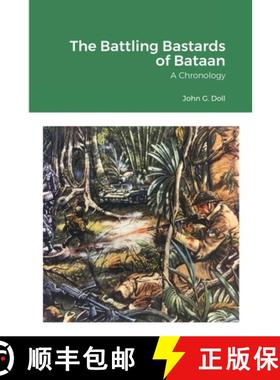 【3-4周达】The Battling Bastards of Bataan: A Chronology [9781716621765]