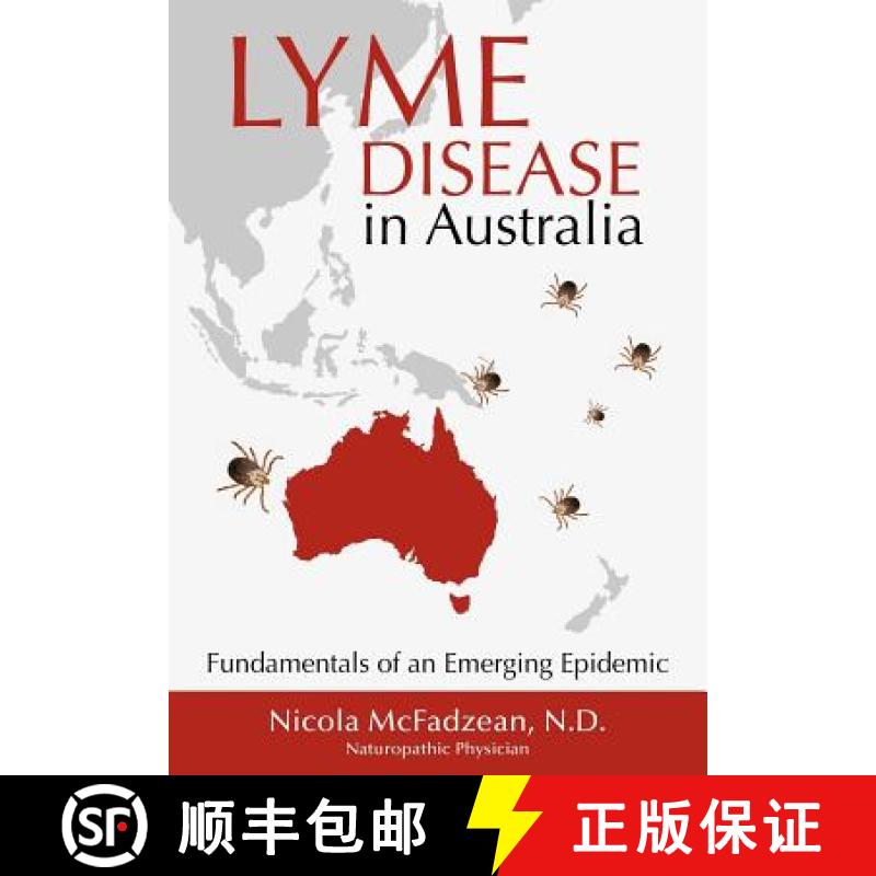 【2-3周达】Lyme Disease in Australia: Fundamentals of an Emerging Epidemic [9780988243705]