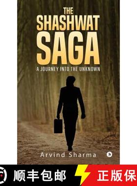 【3-4周达】The Shashwat Saga: A journey into the Unknown [9781642492903]