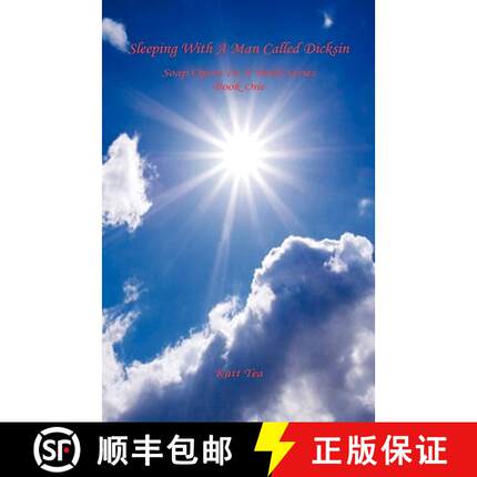 预订 Sleeping with a Man Called Dicksin - Soap Opera in a Book Series - Book One [9781608621811]