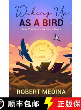 【3-4周达】Waking Up As a Bird:  Read This Before the Words Expire: [9781946981813]
